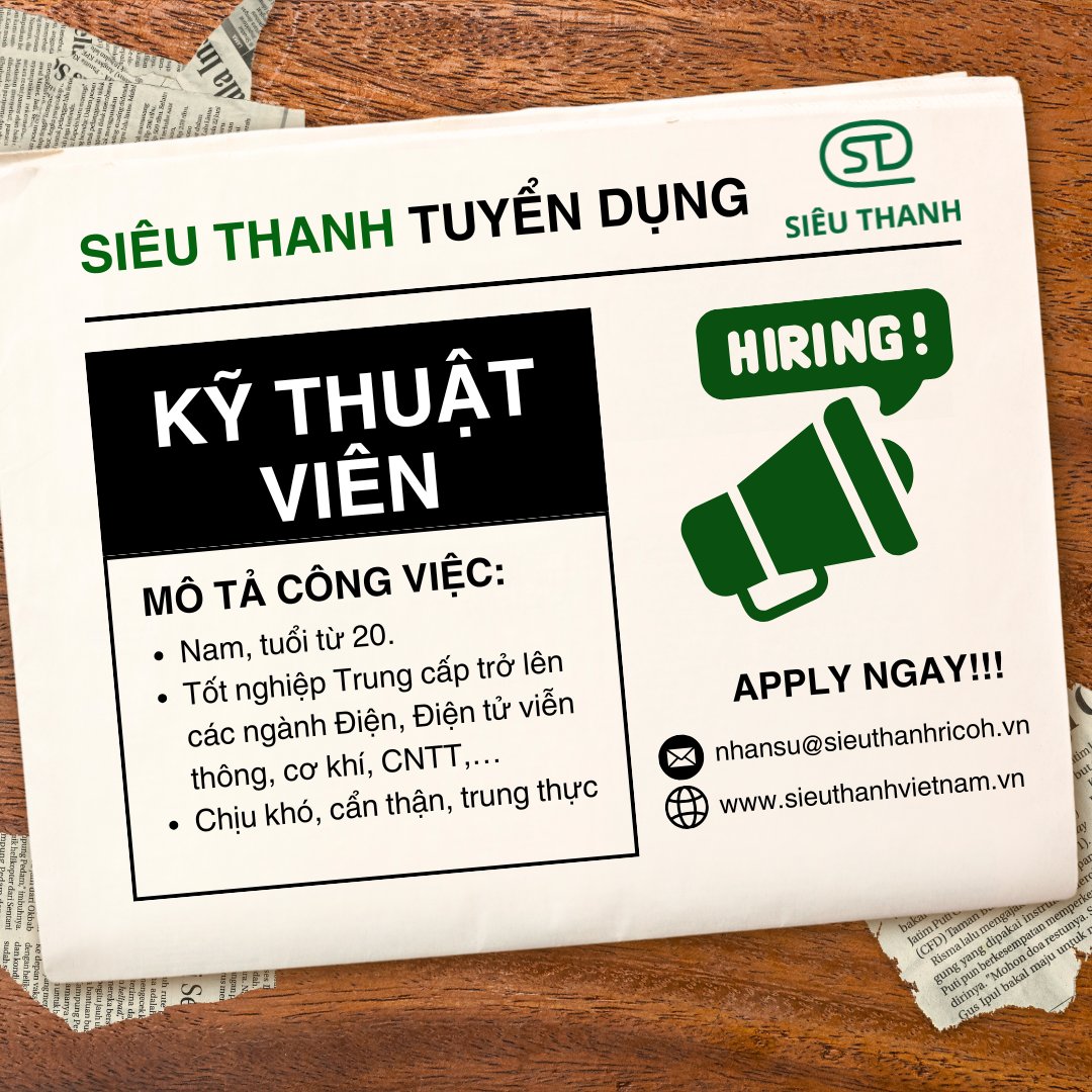 Siêu Thanh tuyển dụng Kỹ thuật viên – Tháng 10